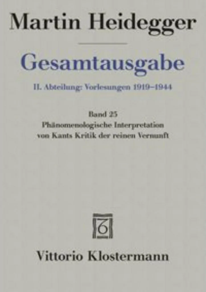 Recherche Heidegger : Interprétation de Kant Volume 25 Gesamtausgabe - 2