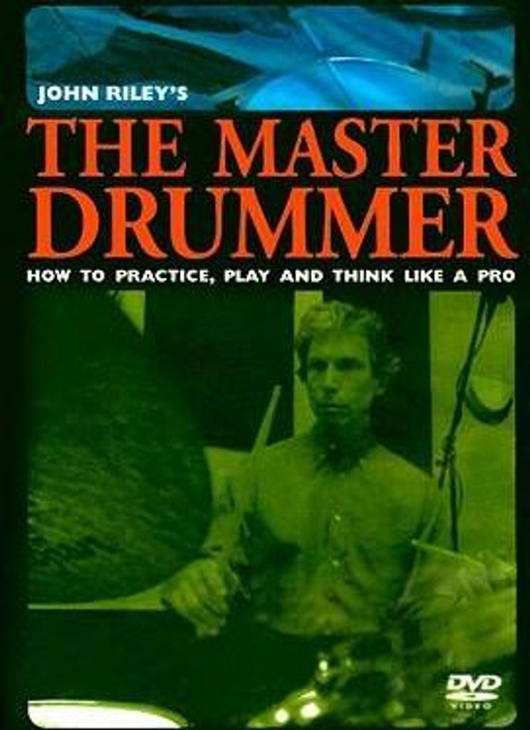 Riley, J: John Riley's the Master Drummer