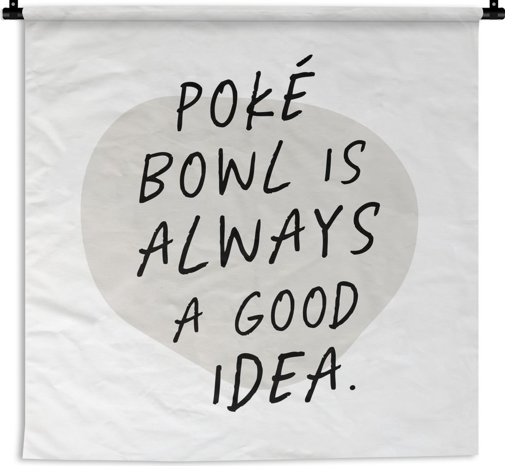 MuchoWow Wandteppich Wandbehang Zitate - Essen - Poké Bowl ist immer eine gute Idee - Sprichwörter 120x120 cm Tapisserie Dekoration Wandtuch - ...