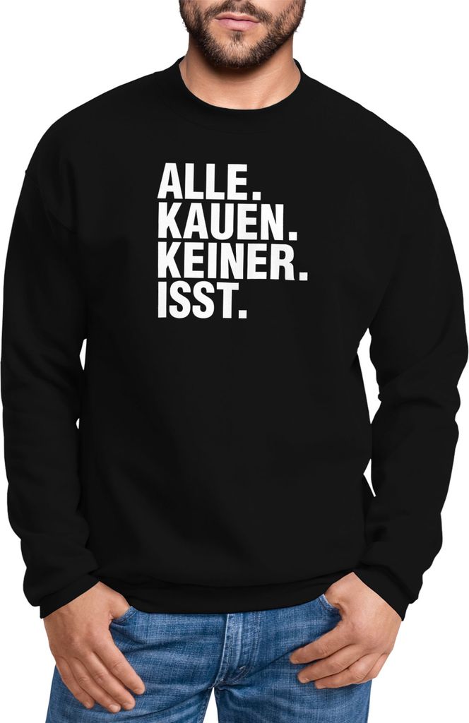 Sweatshirt Herren Alle Kauen Keiner isst Drogen Techno Moonworks schwarz S