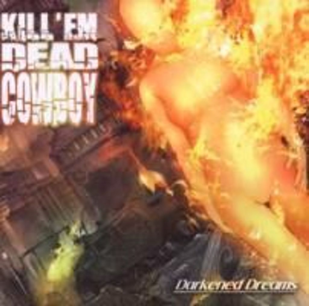 Kill Em Dead Cowboy: Darkened Dreams EP