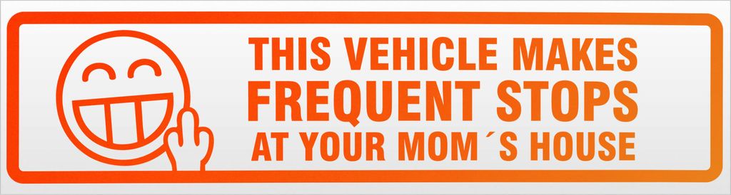 Kiwistar Frequent Stops Your Mom V2 Magnetschild Schild magnetisch - 20cm Neonorange - Magnetfolie für Auto PKW Kfz