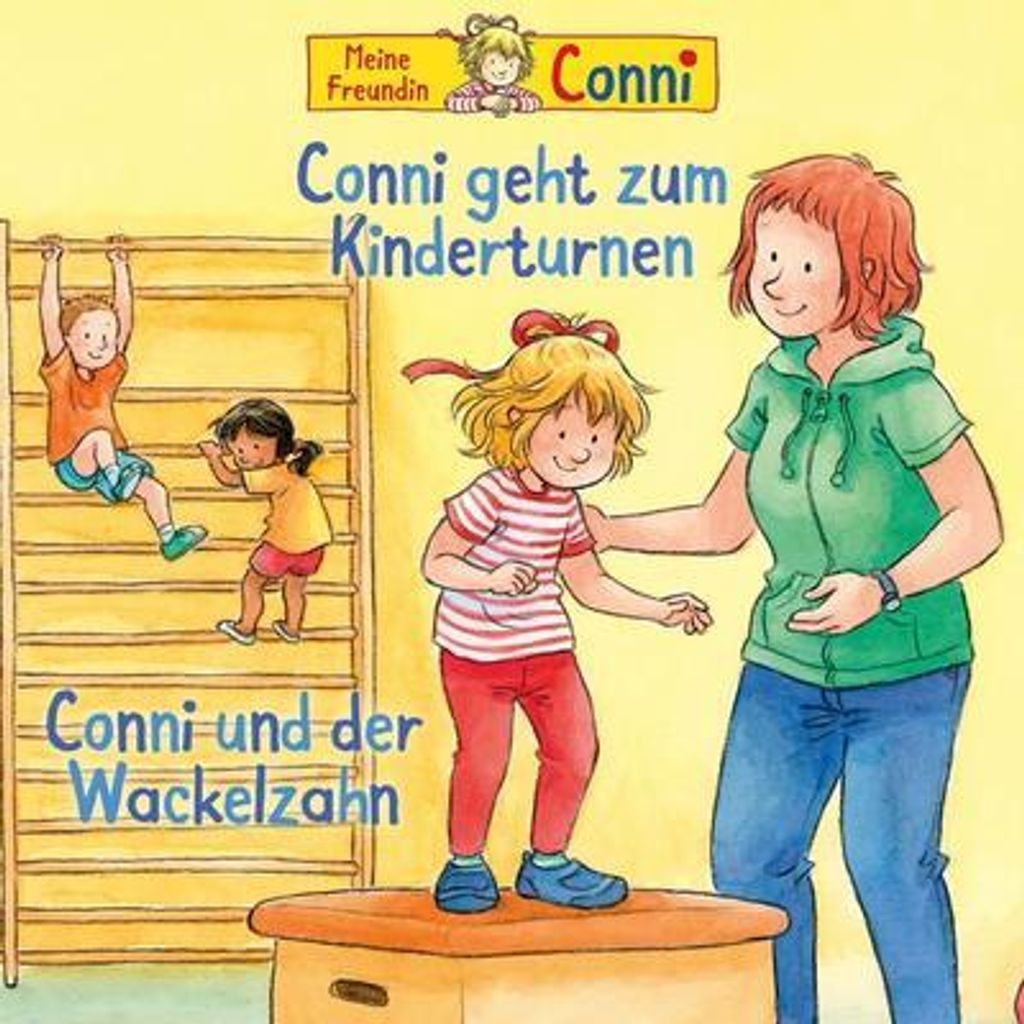 Conni geht zum Kinderturnen Conni und der Wackelzahn
