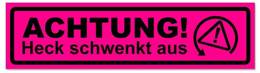 Kiwistar - Autoaufkleber - Pink - Schwarz - 60 x 16 cm - Achtung Heck schwenkt aus invertiert - Hinweis Aufkleber Sticker für Auto, Kfz, Fahrrad, ...