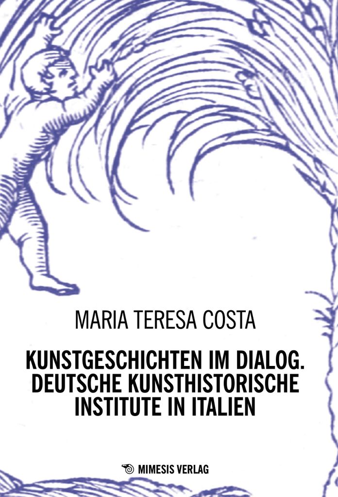 Costa, M: Kunstgeschichten im Dialog. Deutsche Kunsthistoris