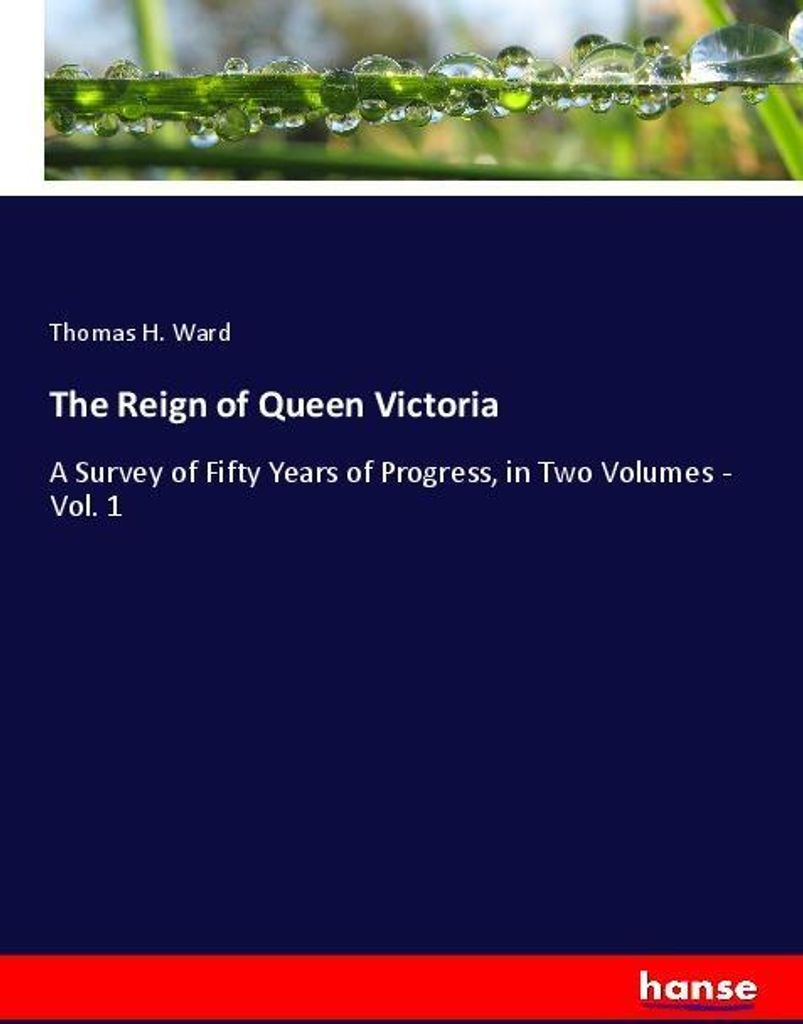 The Reign of Queen Victoria