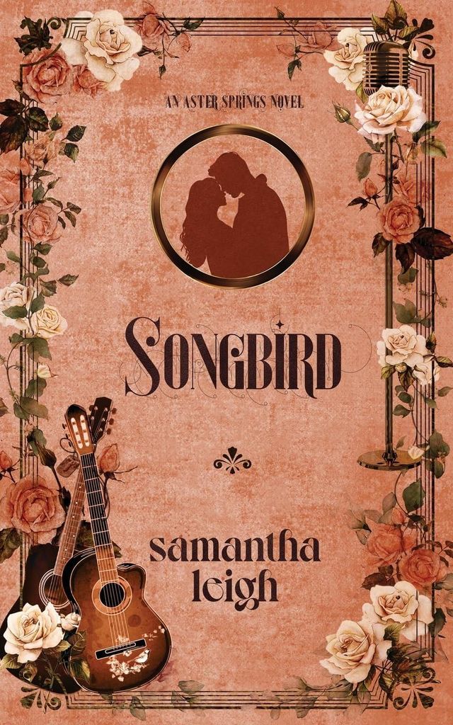 Songbird: A Forced Proximity Small Town Romance (Aster Springs: Alternate Editions, Band 3)