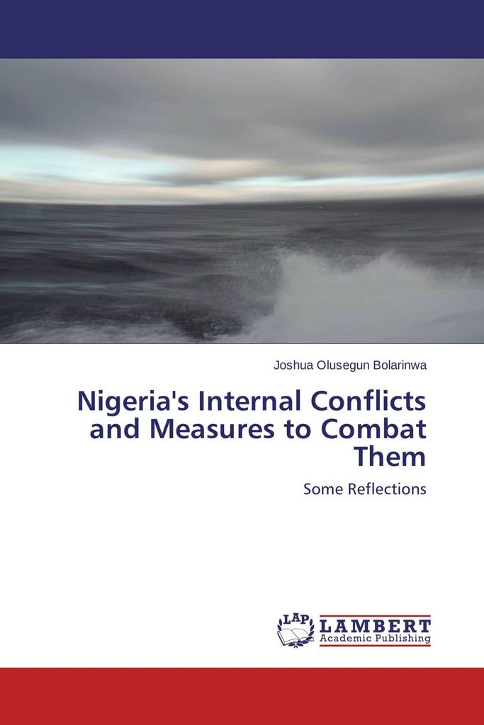 Nigeria's Internal Conflicts and Measures to Combat Them