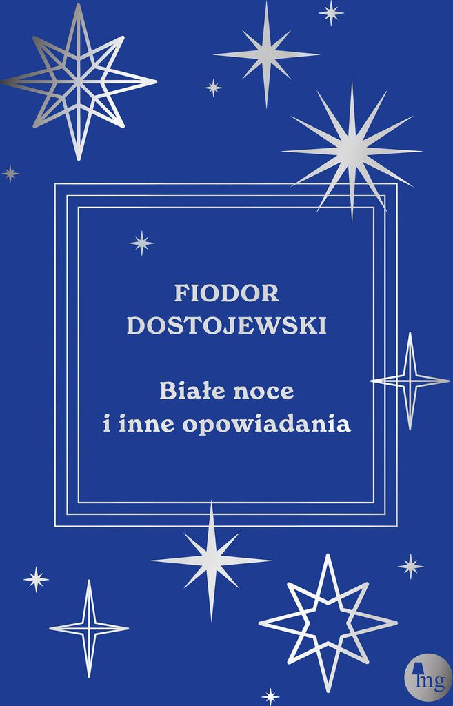 Białe noce i inne opowiadania - Fiodor Dostojewski (Erzählungen auf Polnisch)