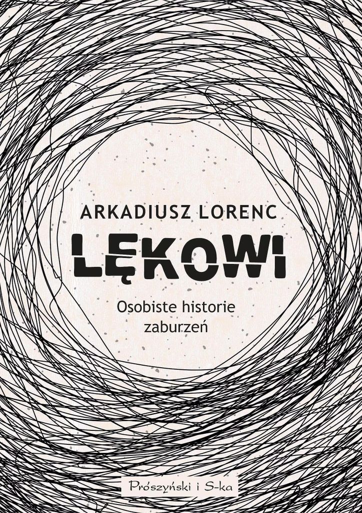 Lękowi - Arkadiusz Lorenc (Literatur, Erinnerungen auf Polnisch)