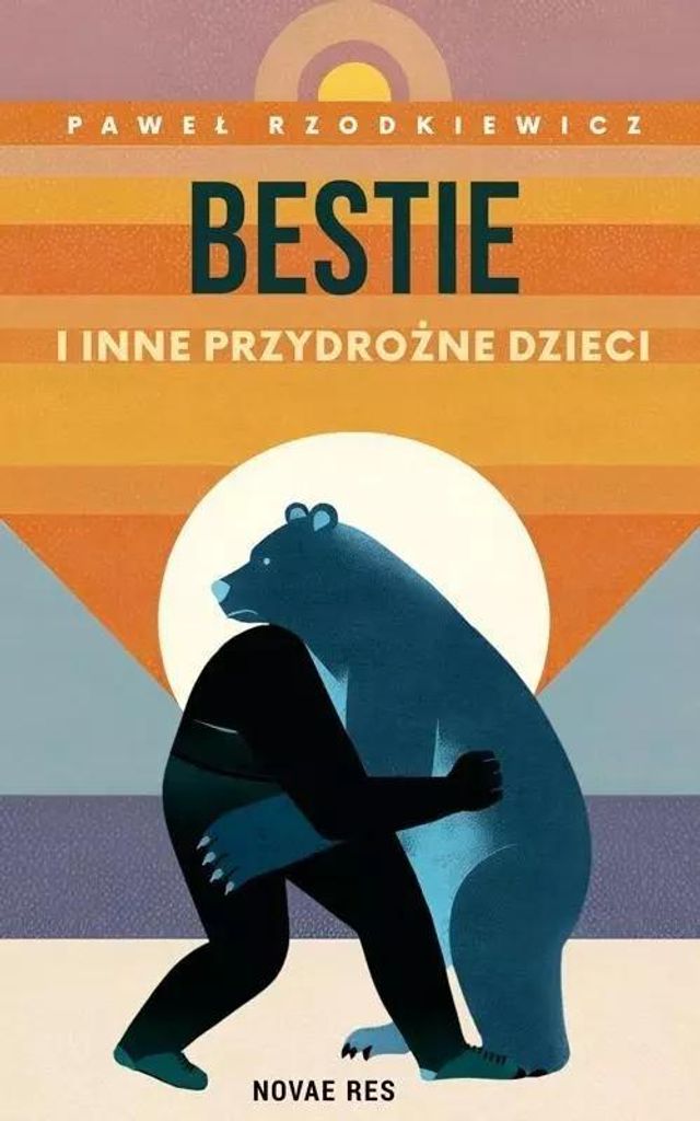 Bestie i inne przydrożne dzieci - powieść Pawła Rzodkiewicza