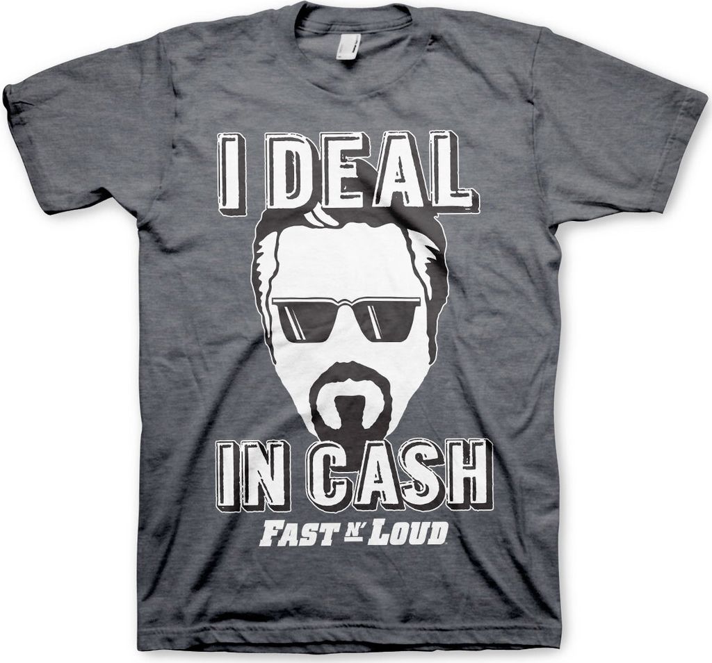 Fast N' Loud - I Deal In Cash T-Shirt - X-Large - Dark-Heather