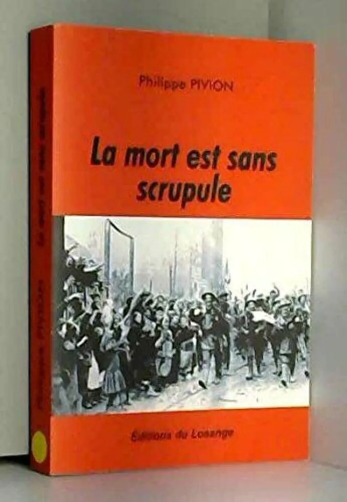 La mort est sans scrupule : le polar qui va enfin vous surprendre