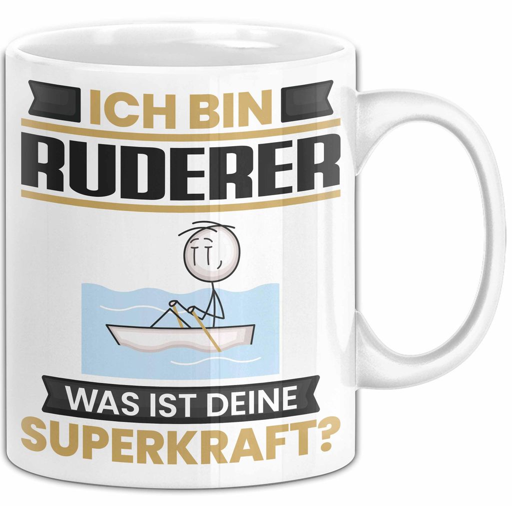 Ruderer Tasse Geschenk für Ruderer Geburtstag Lustiger Spruch Kaffee-Becher Was Ist Deine Superkraft (Weiß)