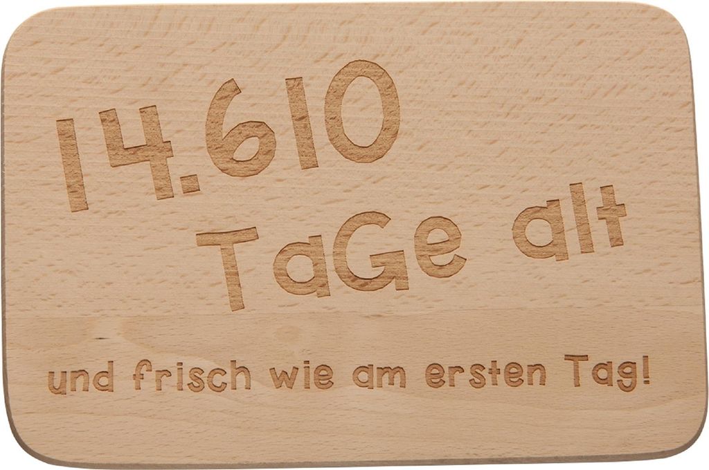Frühstücksbrettchen 14.610 Tage alt und... neuetischkultur