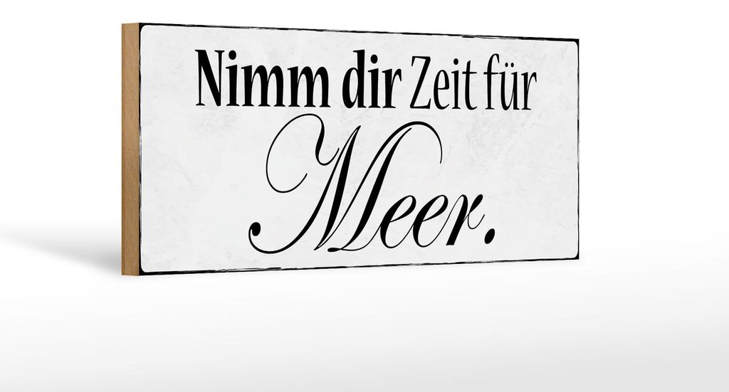 Holzschild Spruch 27x10cm Nimm dir Zeit für Meer