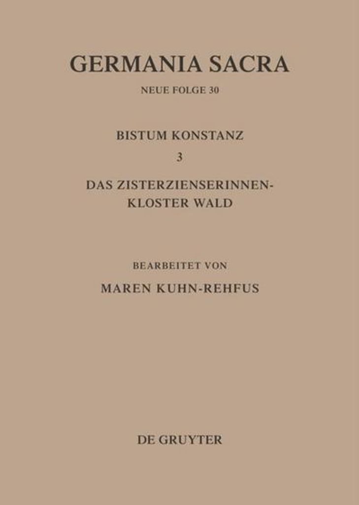 Die Bistümer der Kirchenprovinz Mainz. Bistum Konstanz 3: Das Zisterzienserinnenkloster Wald
