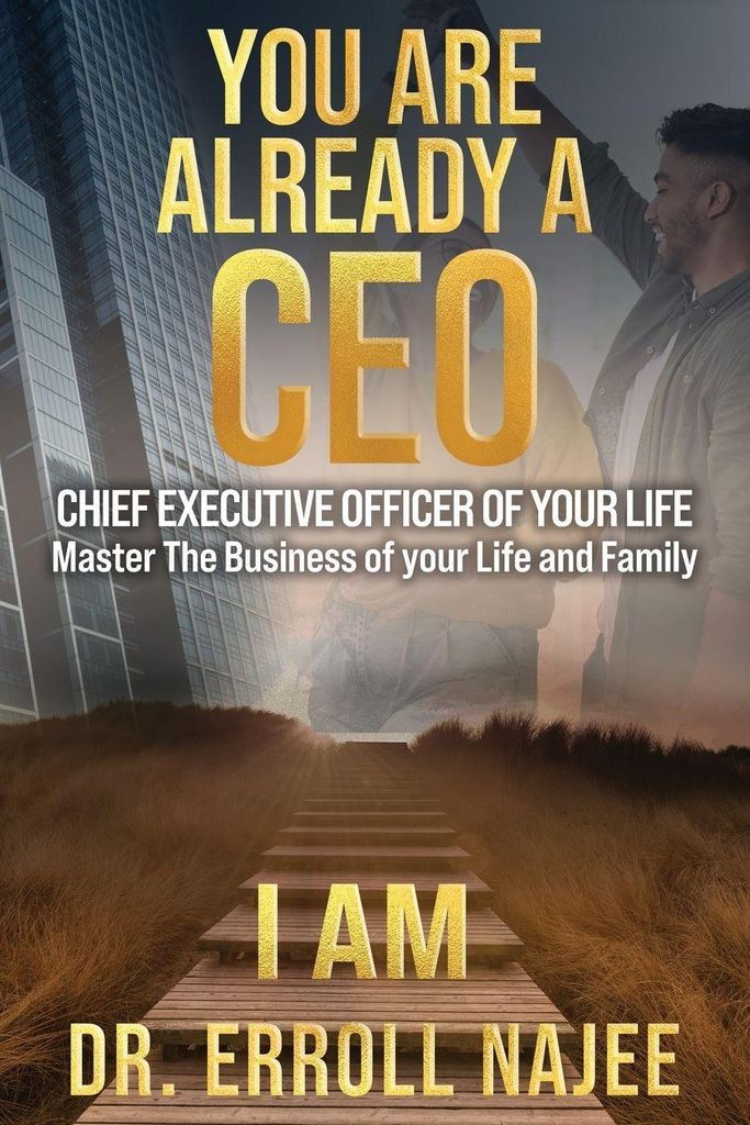 You Are Already a CEO - Chief Executive Officer of Your Life