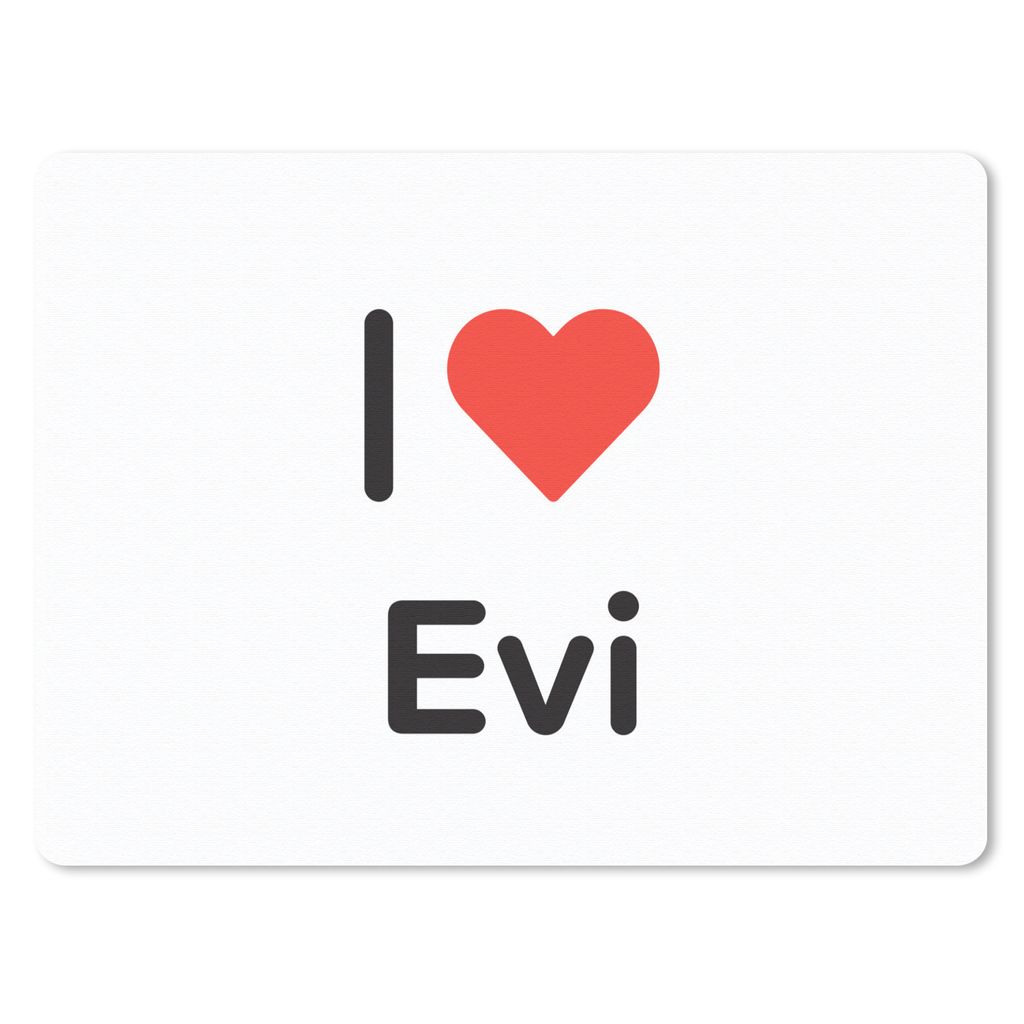 MuchoWow Mauspad Mousepad Ich liebe - Evi - Mädchen 23x19 cm - Mousepads - Maus Mat - Pad - Mausunterlage - Schreibtischunterlage - Mauspad