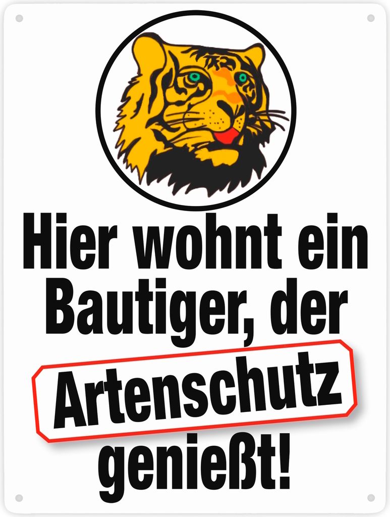 Bautiger genießt Artenschutz Metallschild XXL in 28x38 cm in weiß