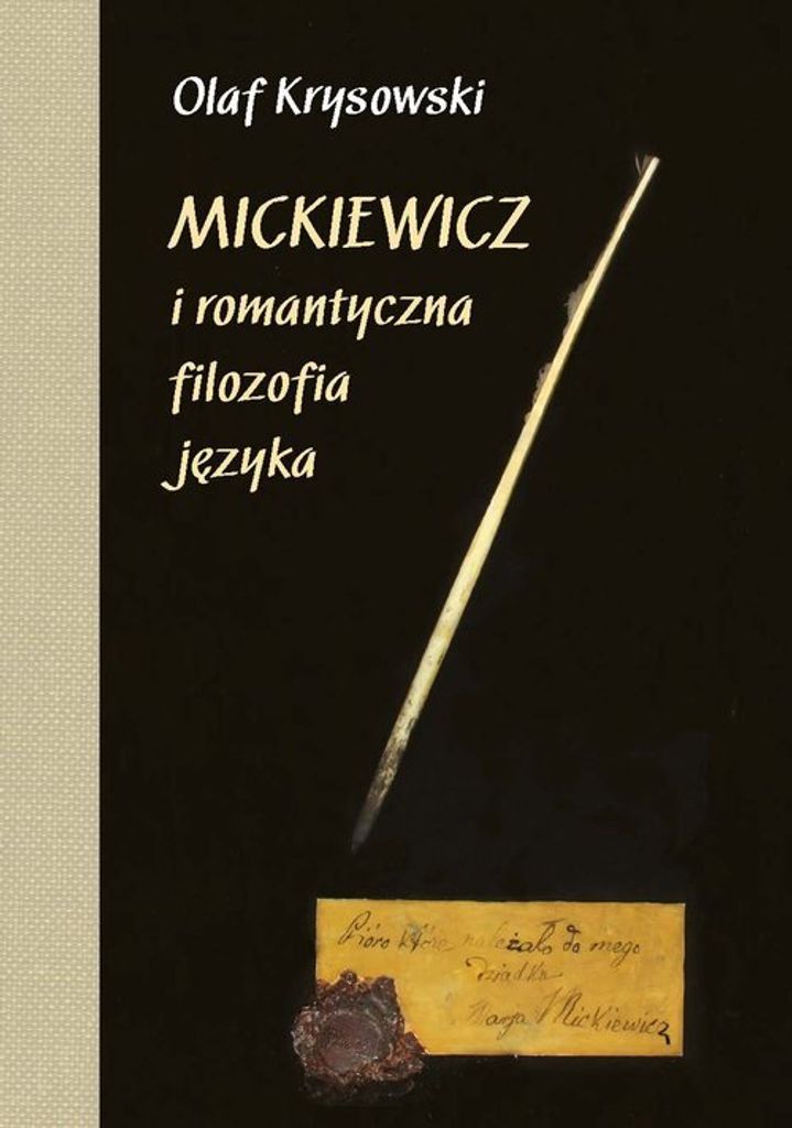 Mickiewicz i romantyczna filozofia języka - Olaf Krysowski (Literatur und Geisteswissenschaften auf Polnisch)