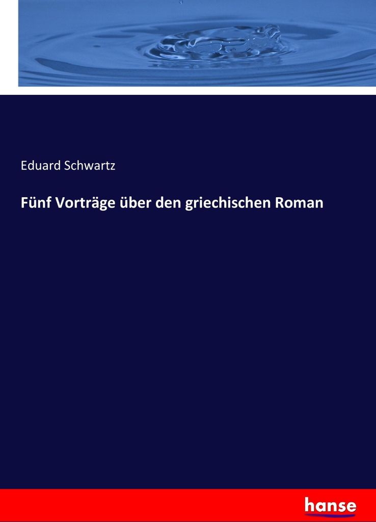 Fünf Vorträge über den griechischen Roman