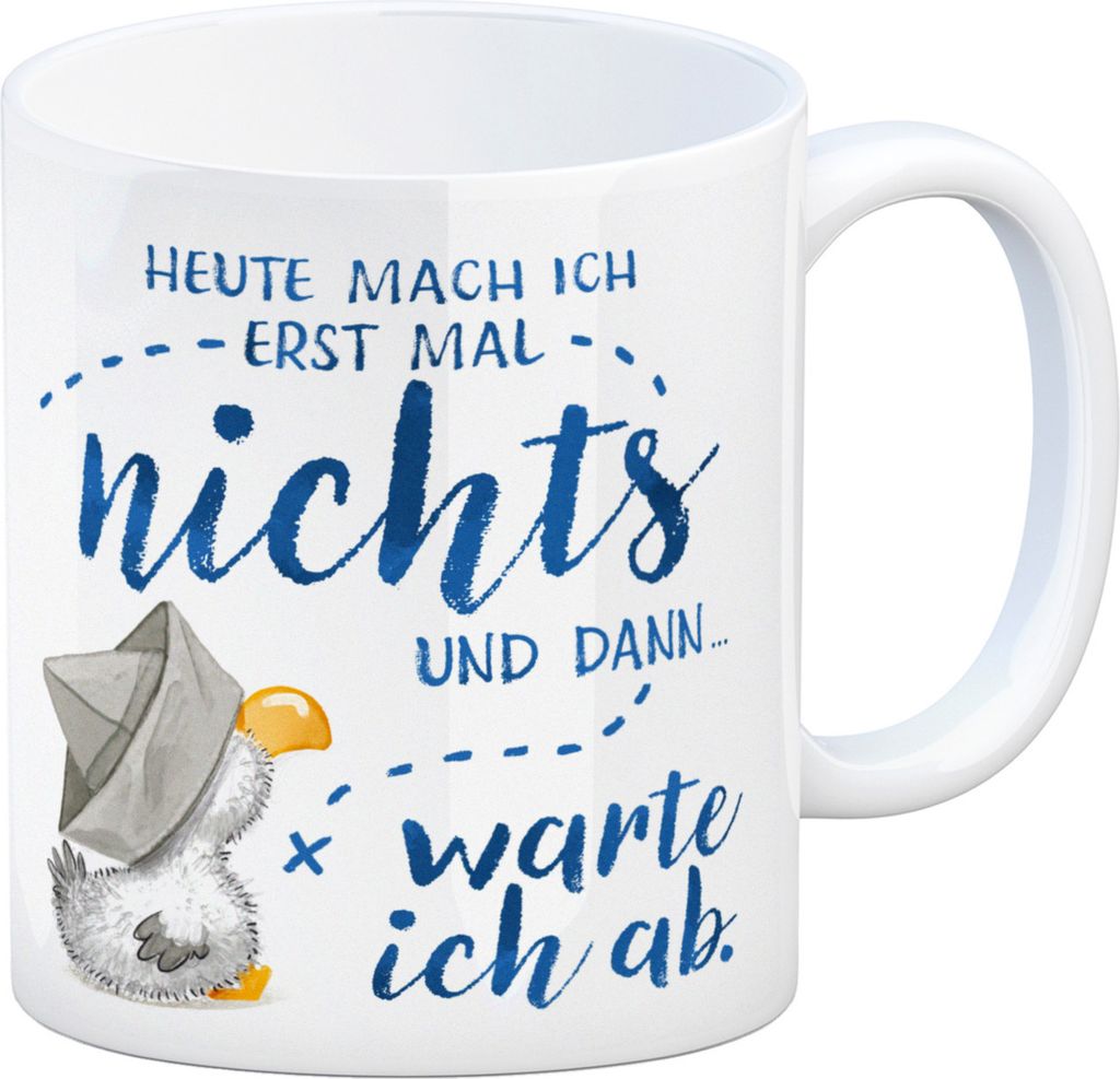 Möwe Kaffeebecher mit Spruch Heute mach ich erst mal nichts