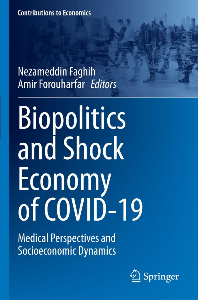 Biopolitics and Shock Economy of