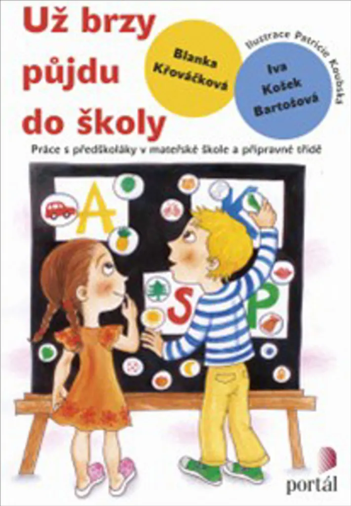 Livre Už brzy půjdu do školy par Iva Bartošová pour enfant CP