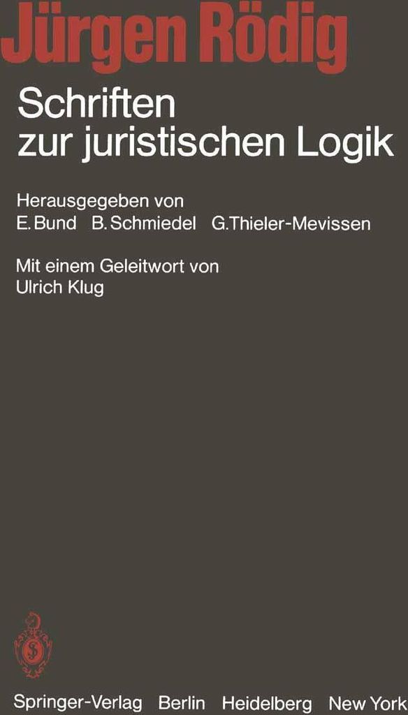 Schriften zur juristischen Logik