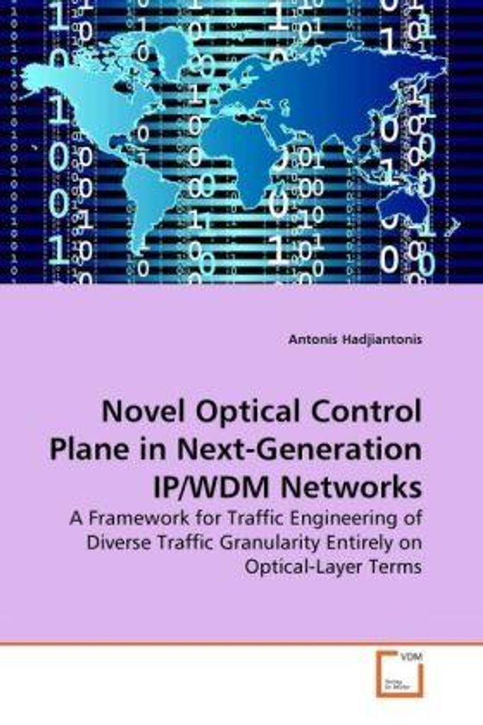 Hadjiantonis, A: Novel Optical Control Plane in Next-Generat