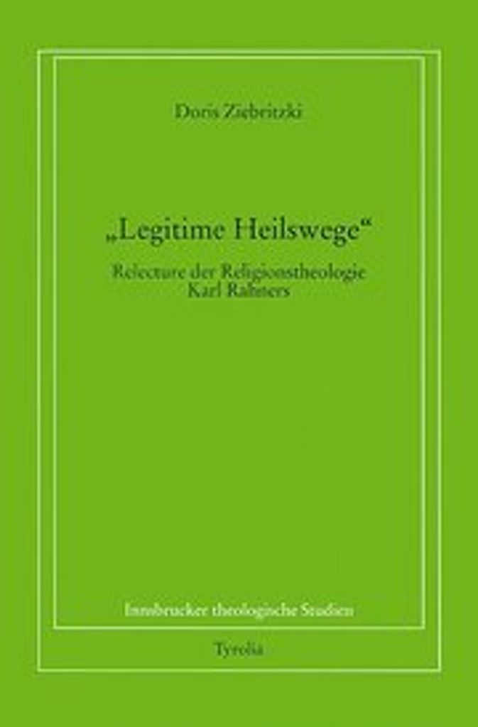 Legitime Heilswege?