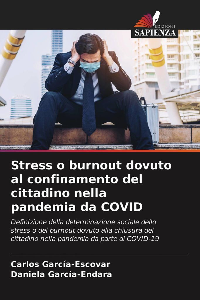 Stress o burnout dovuto al confinamento del cittadino nella pandemia da COVID