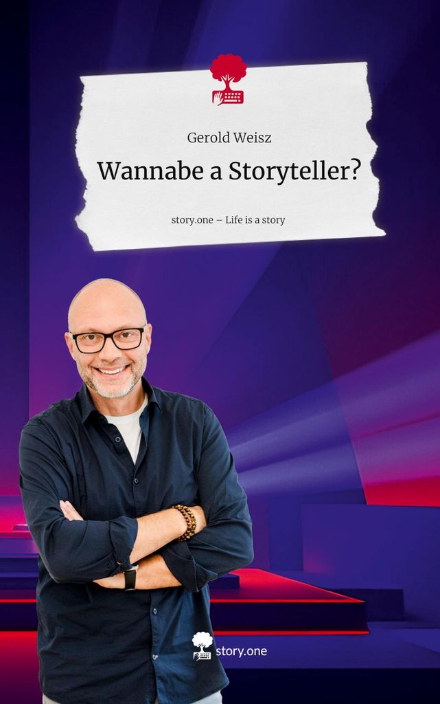 Wannabe a Storyteller?. Life is a Story - story.one