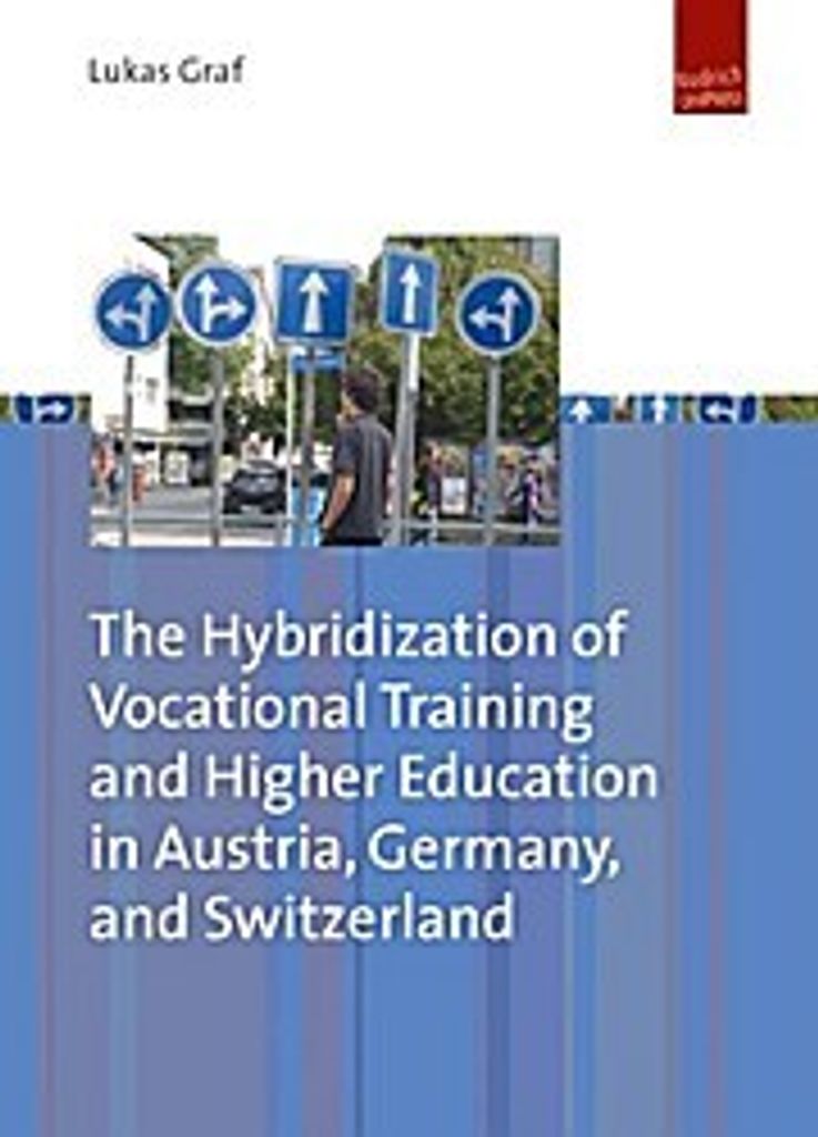 Die Hybridisierung von beruflicher Bildung und Hochschulbildung in Österreich, Deutschland und der Schweiz