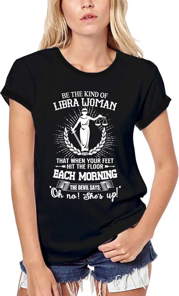 Damen Grafik T-Shirt aus Biobaumwolle Sei die Art von Libra – Be The Kind Of Libra – Öko-Verantwortlich Vintage Jahrgang Kurzarm Lustige Druck