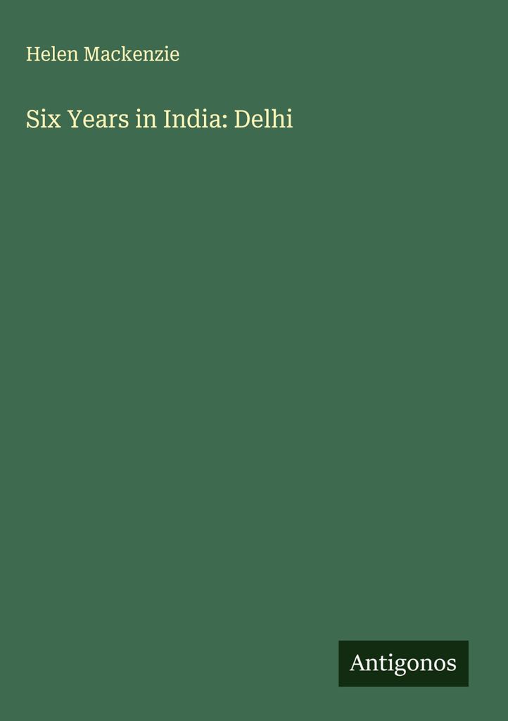 Sechs Jahre in Indien: Delhi