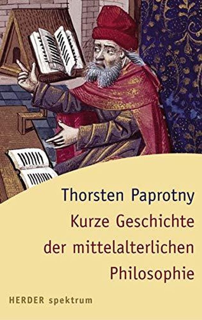 Kurze Geschichte der mittelalterlichen Philosophie | Thorsten Paprotny