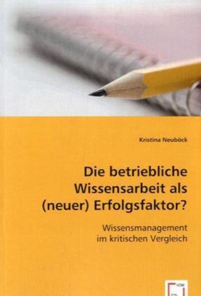 Neuböck, K: Die betriebliche Wissensarbeit als (neuer) Erfol