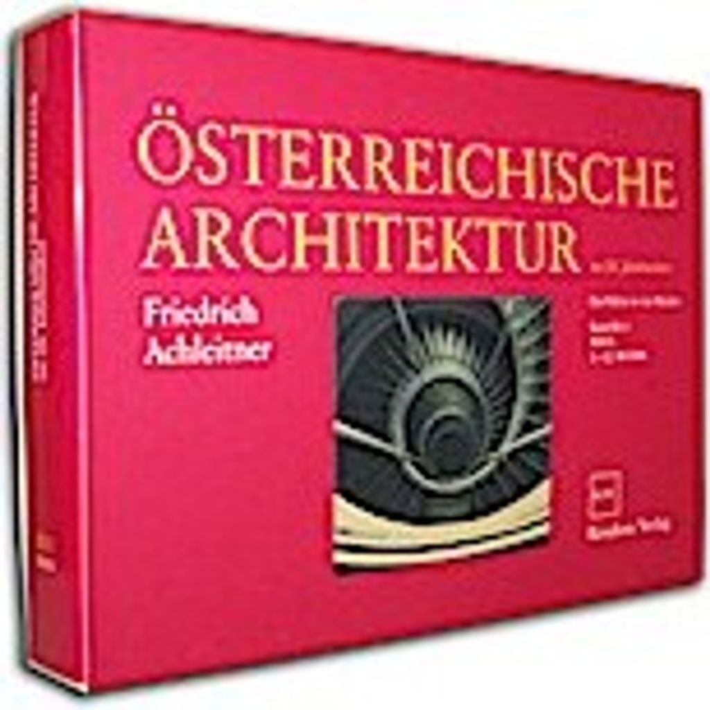 Österreichische Architektur im 20. Jahrhundert Bd. III/1