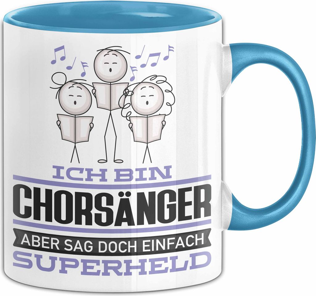 Chorsänger Geschenk Tasse Ich Bin Chorsänger Aber Sag Doch Einfach Superheld Lustige Geschenkdiee für Chorsänger Kaffee-Becher (Blau)
