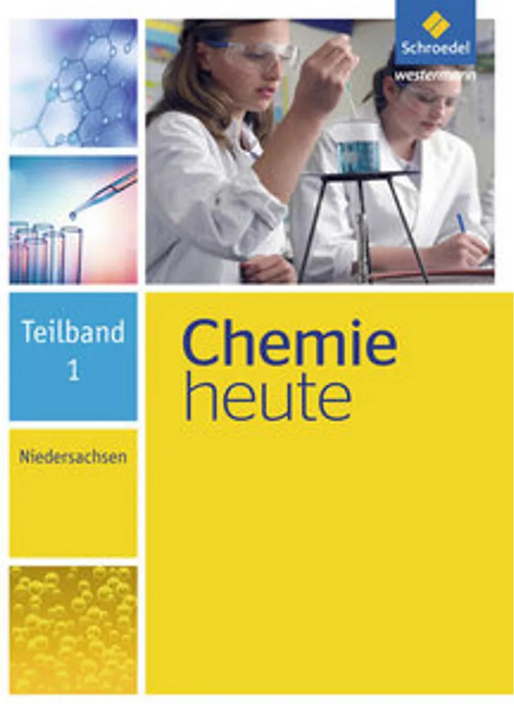 Chemie Heute Teilband 1 Niedersachsen - Manuel de Chimie Scolaire Allemand