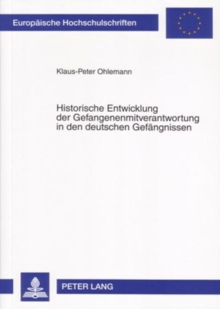Historische Entwicklung der Gefangenenmitverantwortung in den deutschen Gefängnissen