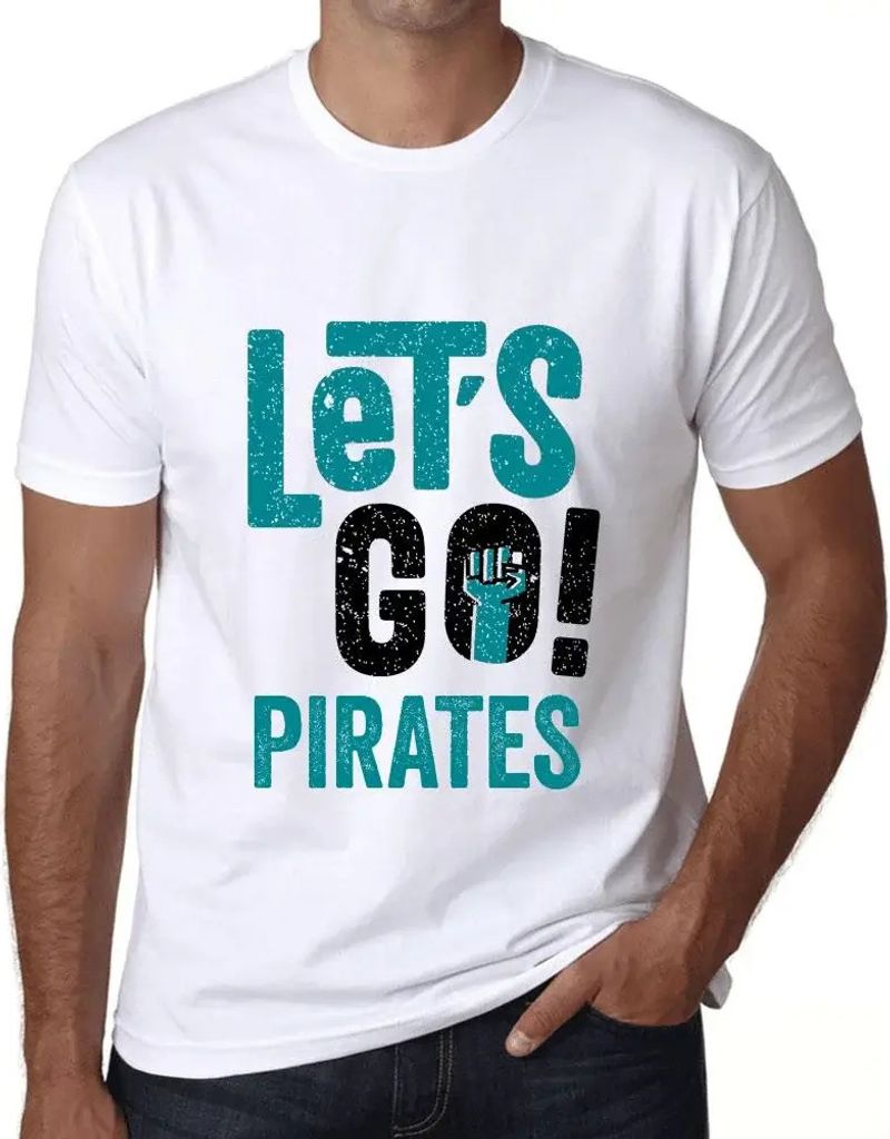 Herren Grafik T-Shirt Auf geht's Piraten – Let's Go Pirates – Öko-Verantwortlich Vintage Jahrgang Kurzarm Lustige Druck Geburtstag Geschenk Mann