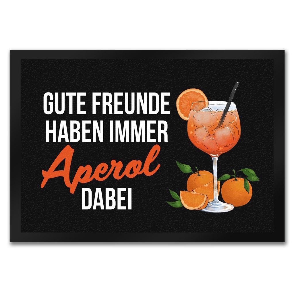Cocktail Fußmatte in 35x50 cm mit Spruch Gute Freunde haben immer Aperol dabei