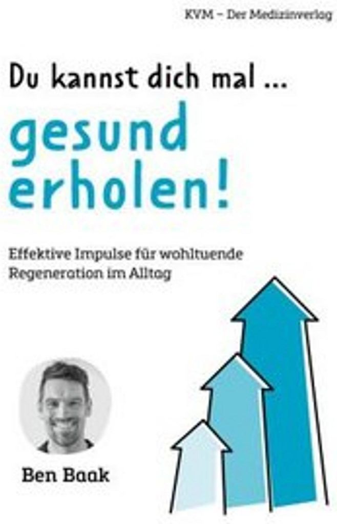 Du kannst dich mal ... gesund erholen!