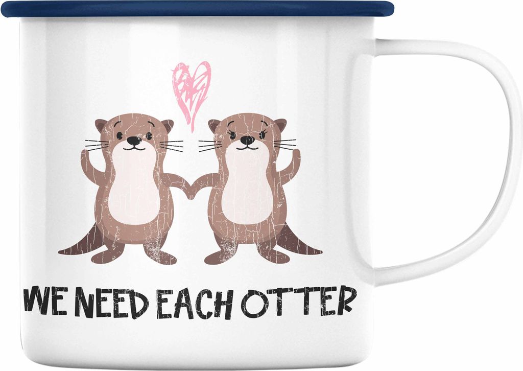 Trendation - Valentinstag Emaille Tasse Geschenk für Ihn Sie Lustig We Need Each Otter Geschenkidee Becher Freund Freundin Liebe Paare (Blau)