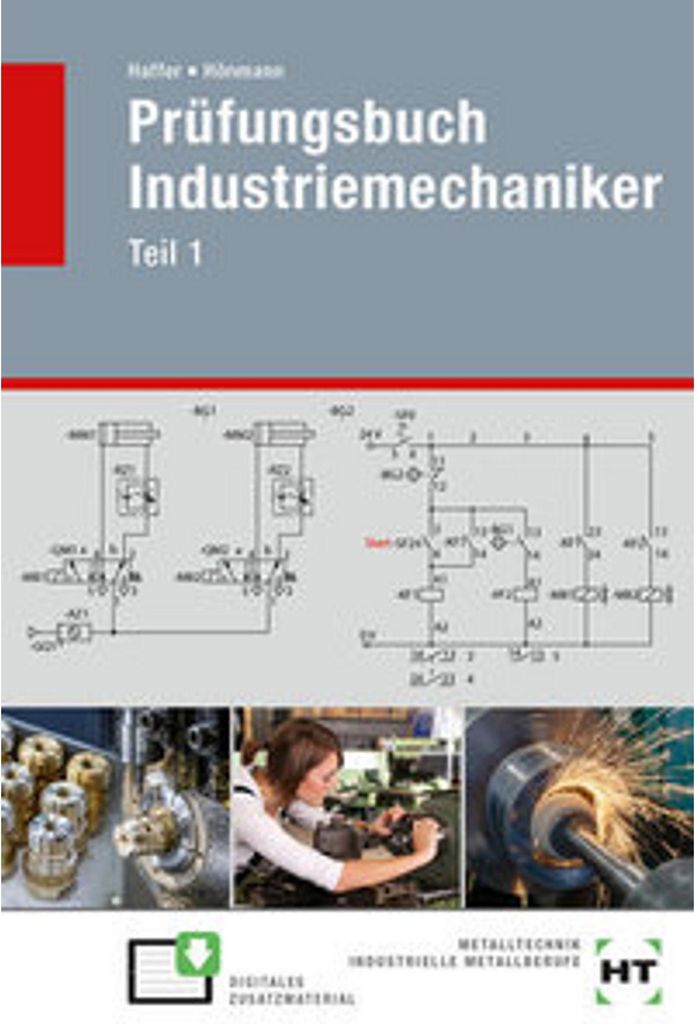 Prüfungsbuch Industriemechaniker Teil 1
