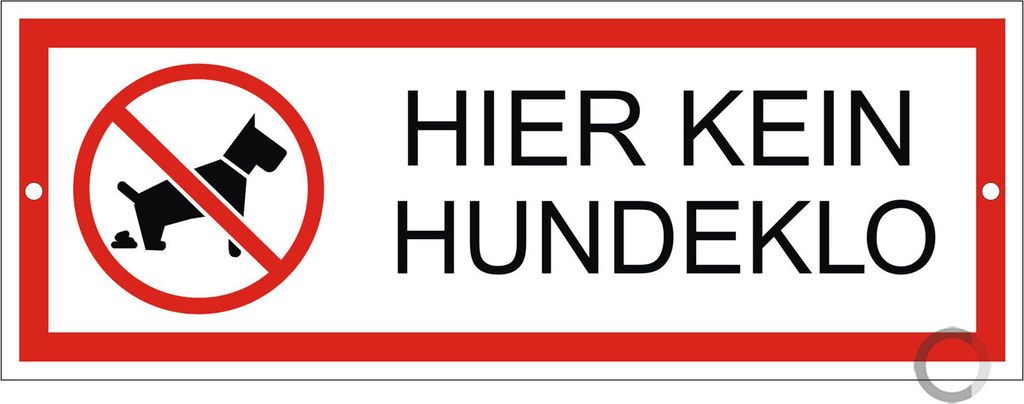 Schild Hier kein Hundeklo | Material Aluminium | wetterfester Mehrfarbdruck | 175 x 65 mm | 2-Fach gelocht