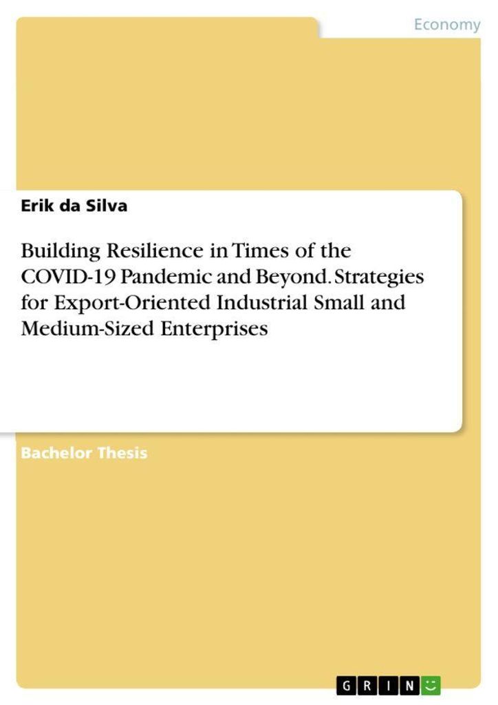 Building Resilience in Times of the Pandemic and Beyond. Strategies for Export-Oriented Industrial Small and Medium-Sized Enterprises
